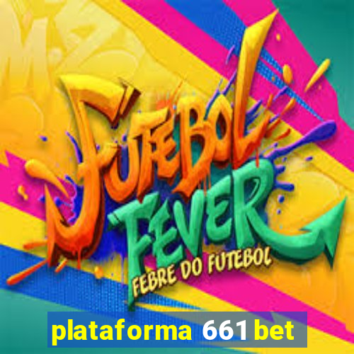 plataforma 661 bet